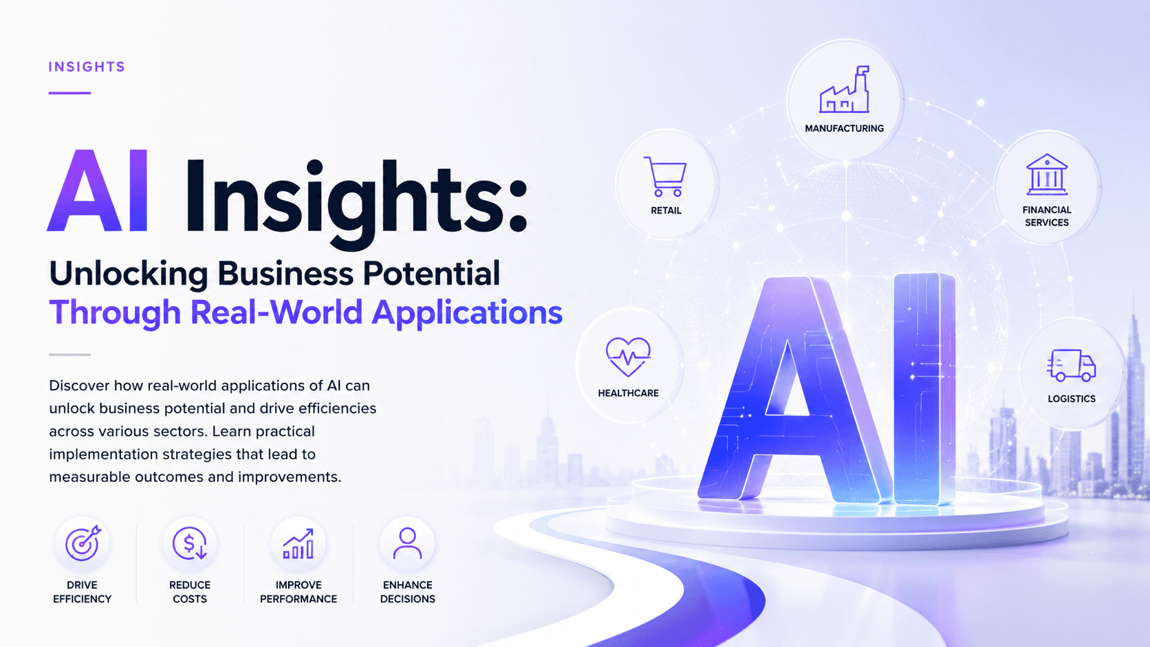 AI Insights: Unlocking Business Potential Through Real-World Applications